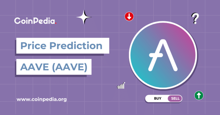 Aave Price Prediction 2025, 2026 – 2030: Will AAVE Price Hit $500 In 2025?